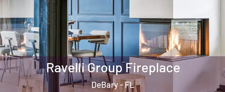  Ravelli Group Fireplace DeBary - FL